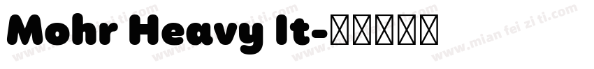 Mohr Heavy It字体转换